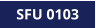 SFU 0103